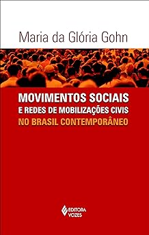 Movimentos sociais e rede de mobilizacoes Maria da Gloria Gohn